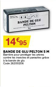 bande de glu pelton 5 m