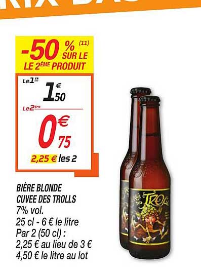 bière blonde cuvée des trolls -50% sur le 2ème produit
