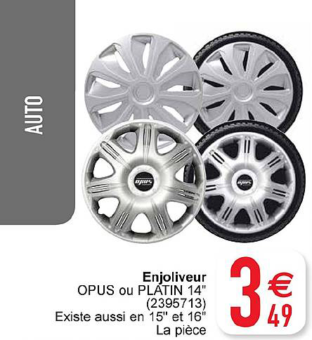 enjoliveur opus ou platin 14''