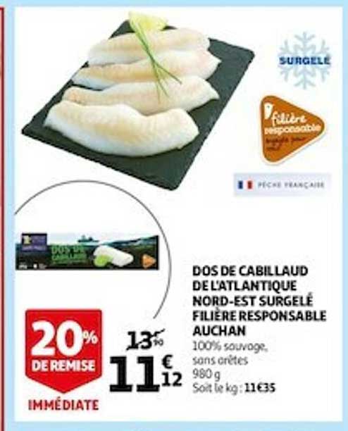 dos de cabillaud de l'atlantique nord-est surgelé filière responsable auchan 20% de remise immédiate