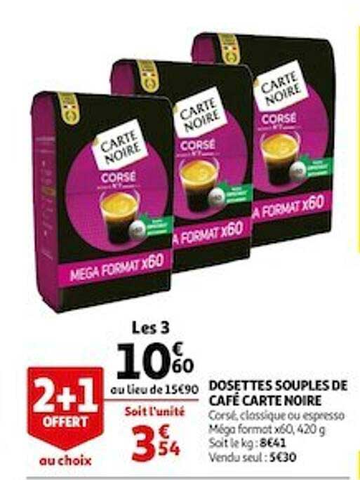 Dosettes Souples De Café Carte Noire 2+1 Offert Au Choix