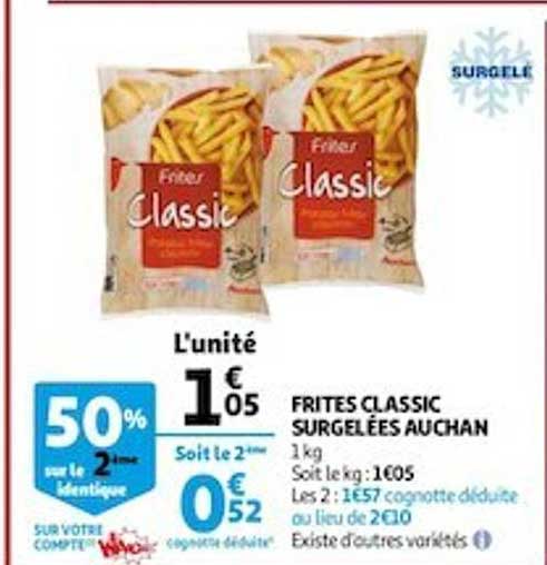 Frites Classic Surgelés Auchan 50% Sur Le 2ème Identique