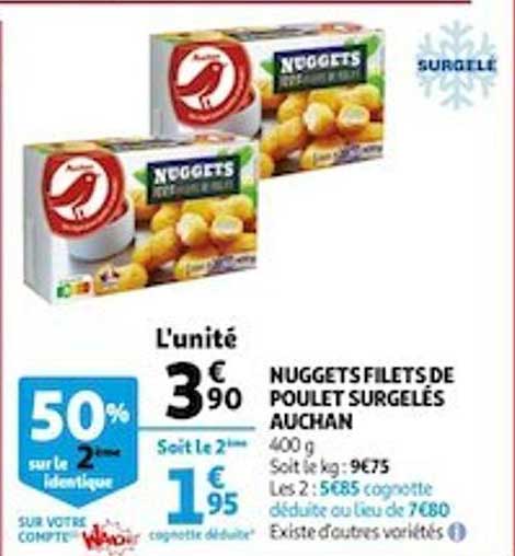 nuggets filets de poulet surgelés auchan 50% sur le 2ème identique