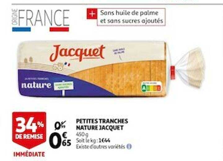 petites tranches nature jacquet 34% de remise immédiate