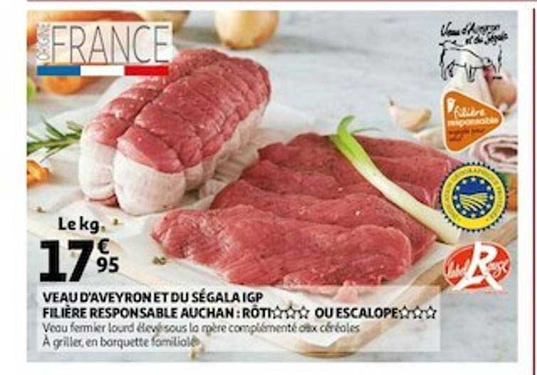 Veau D'aveyron Et Du Ségala Igp Filière Responsable Auchan : Rôti Ou Escalope