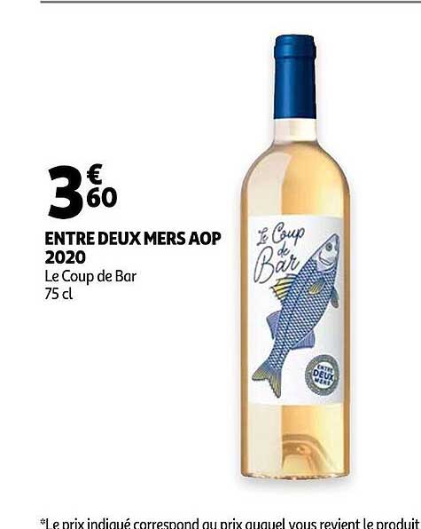 entre deux mers aop 2020 le coup de bar