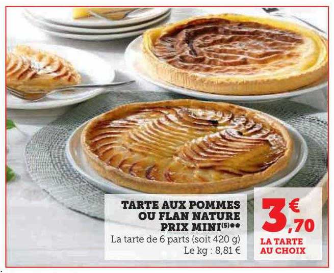 tarte aux pommes ou flan nature prix mini