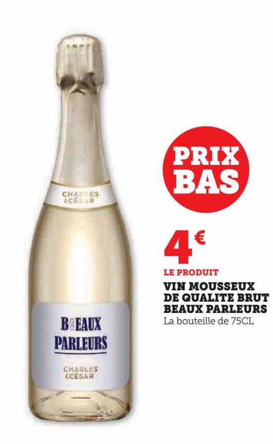 vin mousseux de qualité brut beaux parleurs