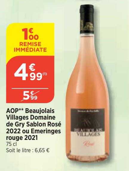aop beaujolais villages domaine de gry sablon rosé 2022 ou emeringes rouge 2021