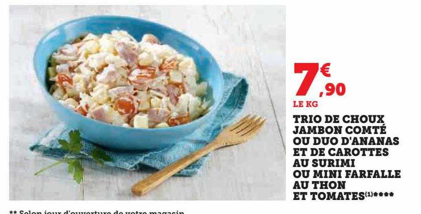 trio de choux jambon comté ou duo d'ananas et de carottes au surimi ou mini farfalle au thon et tomates