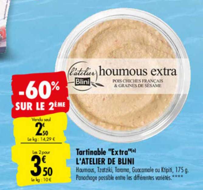 tartinable extra l'atelier de blini houmous extra  -60% sur le 2ème
