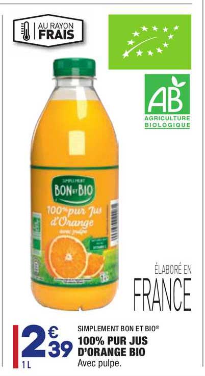 100% Pur Jus D'orange Bio Simplement Bon Et Bio