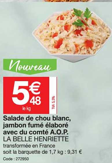 salade de chou blanc, jambon fumé élaboré avec du comté a.o.p. la belle henriette