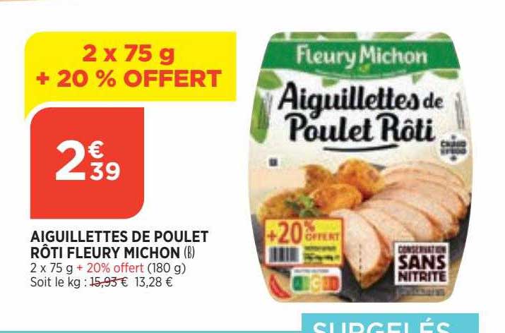 aiguillettes de poulet rôti fleury michon