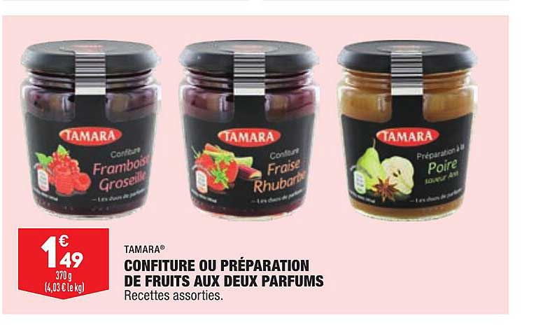 confiture ou préparation de fruits aux deux parfums tamara