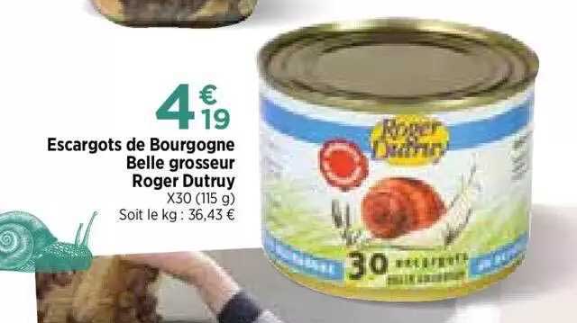 escargots de bourgogne belle grosseur roger dutruy