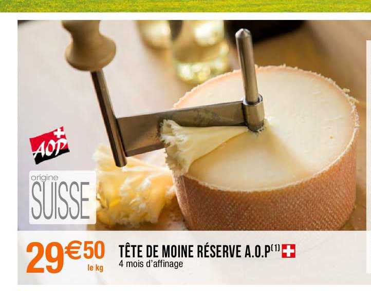 tête de moine réserve aop