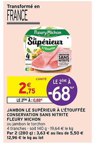 jambon le supérieur à l'étouffée conservation sans nitrite fleury michon