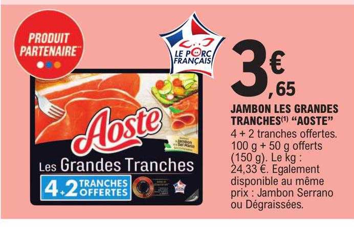jambon les grandes tranches "aoste"