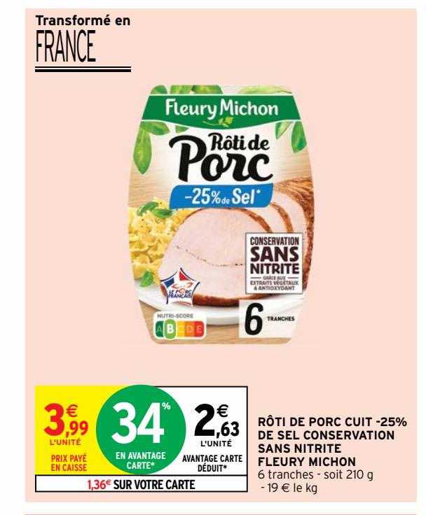rôti de porc cuit -25% de sel conservation sans nitrite fleury michon