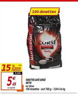 Dosettes Café Corsé Netto 15% De Remise Immédiate