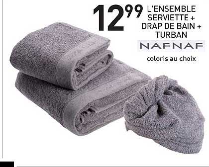 l'ensemble serviette + drap de bain + turban nafnaf