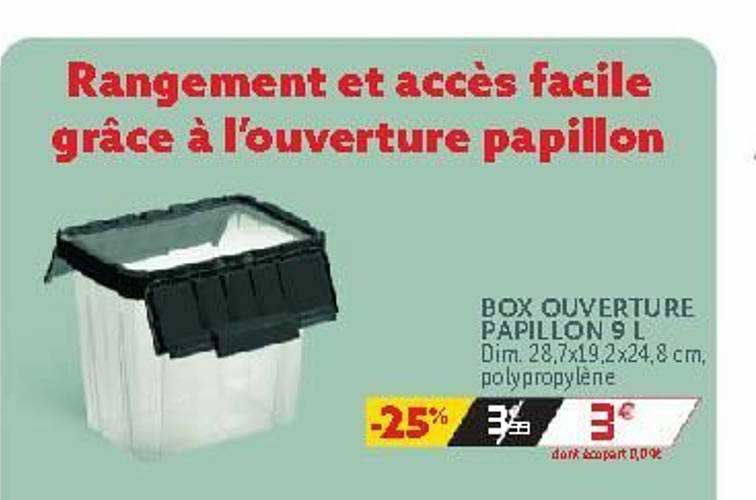 box ouverture papillon 9 l