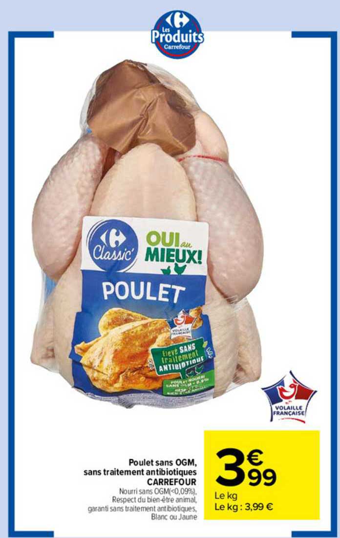poulet sans ogm, sans traitement antibiotiques carrefour