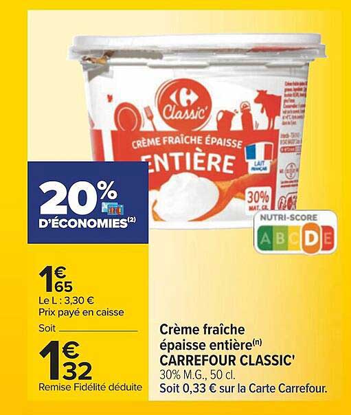 Crème Fraîche épaisse Entière Carrefour Classic'