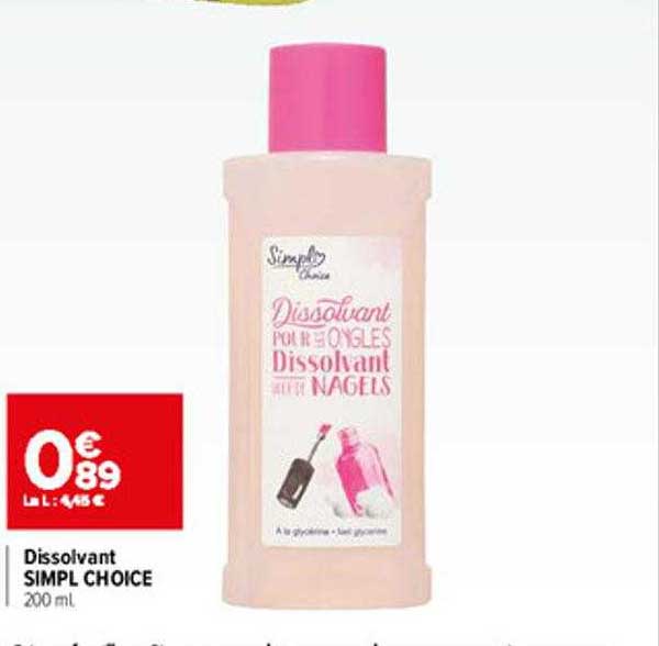 dissolvant simpl choice