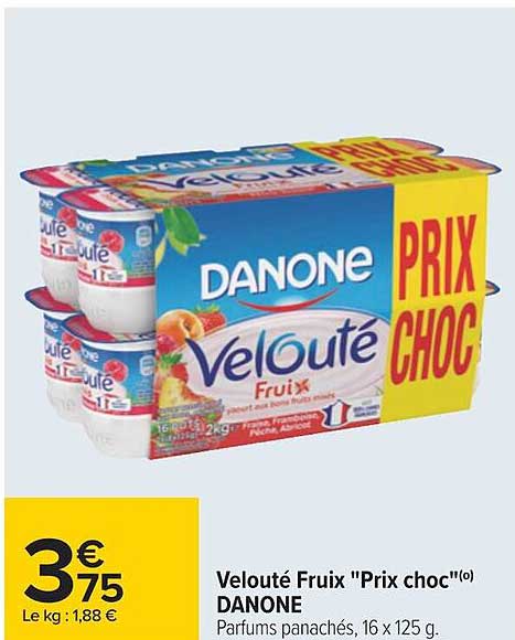 velouté fruix "prix choc" danone