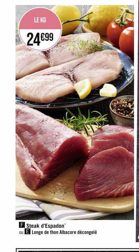 steak d'espadon ou longe de thon albacore décongelé