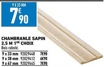 chambranle sapin 2,5 m 1er choix
