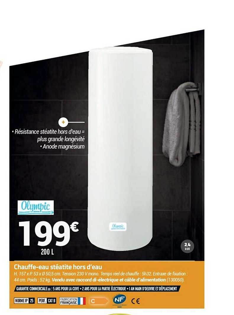 chauffe eau stéatite hors d'eau olympic