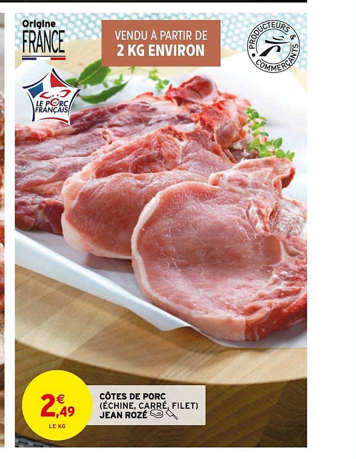 côtes de porc échine carré filet jean rozé