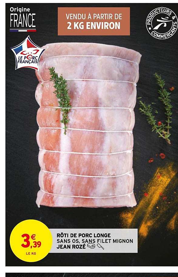 rôti de porc longe sans os sans filet mignon jean rozé
