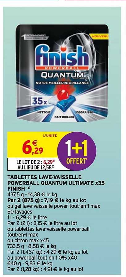 tablettes lave vaisselle powerball quantum ultimate x35 finish 1+1 offert