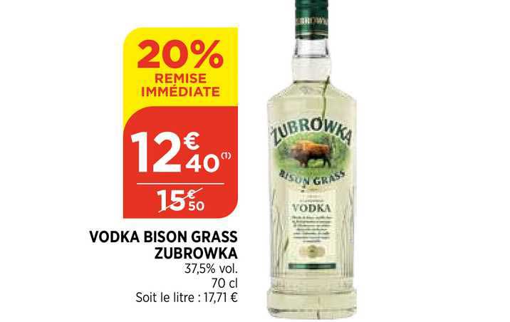 vodka bison grass zubrowka 20% de remise immédiate