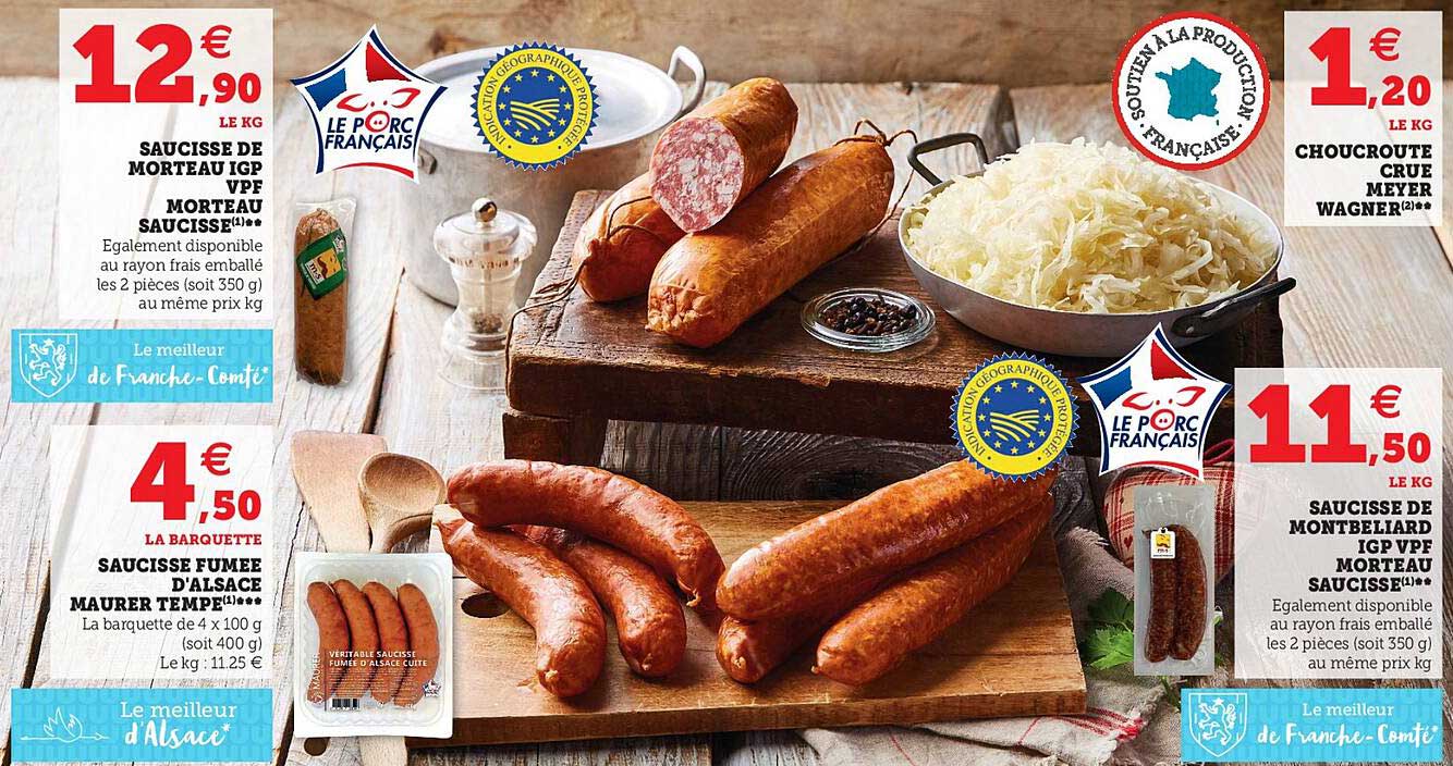 saucisse de morteau igp vpf morteau saucisse, saucisse fumée d'alsace maurer tempé, choucroute crue meyer wagner, saucisse de montbéliard igp vpf morteau saucisse