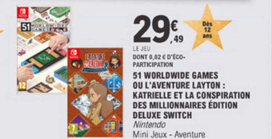 51 worldwide games ou l'aventure layton katrielle et la conspiration des millionnaires édition deluxe switch nintendo
