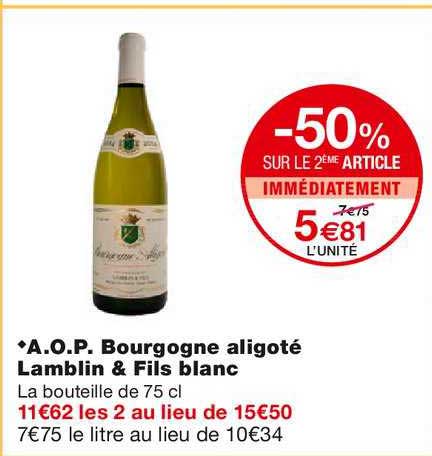 a.o.p. bourgogne aligoté lamblin & fils blanc -50% sur le 2ème article immédiatement