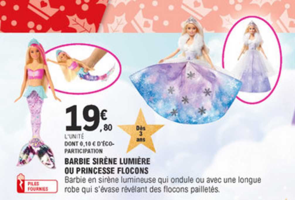 Barbie Sirène Lumière Ou Princesse Flocons