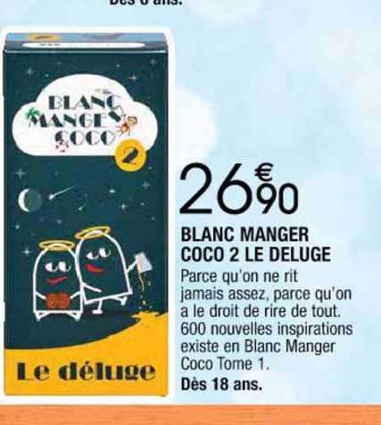 blanc manger coco 2 le deluge