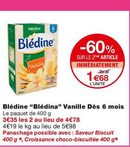 blédine blédina vanille dès 6 mois -60% sur le 2ème article immédiatement