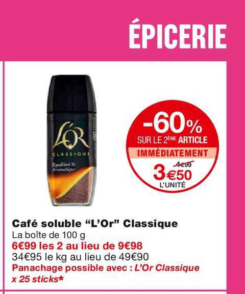 café soluble l'or classique -60% sur le 2ème article immédiatement