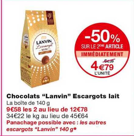 chocolat lanvin escargots lait -50% sur le 2ème article immédiatement