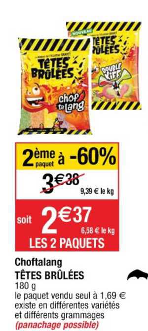 choftalang têtes brûlée 2ème paquet à -60%