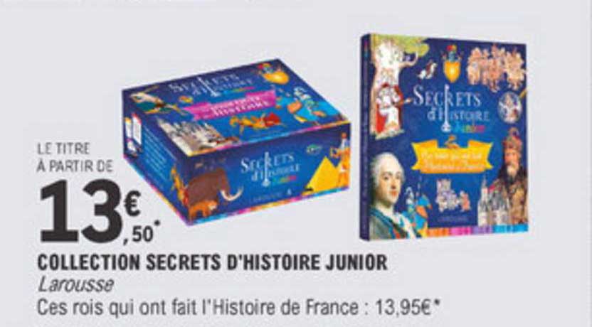 collection secrets d'histoire junior larousse