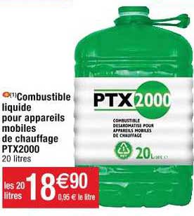 combustible liquide pour appareils mobiles de chauffage ptx2000