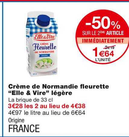 crème de normandie fleurette elle & vire légère -50% sur le 2ème article immédiatement